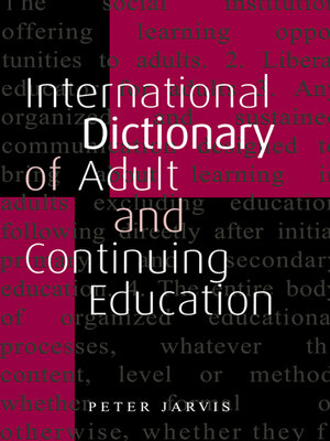 cover image of An International Dictionary of Adult and Continuing Education